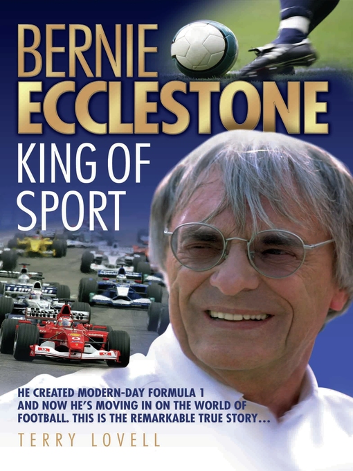 Title details for Bernie Ecclestone--King of Sport by Terry Lovell - Available